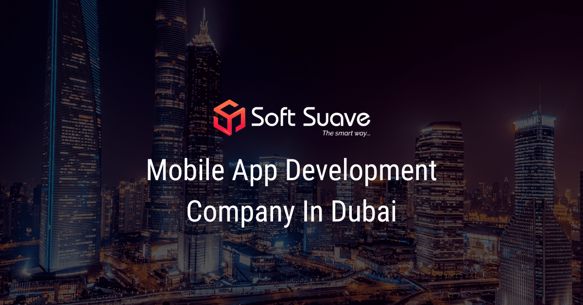 Best Mobile App Development Company In Dubai, UAE