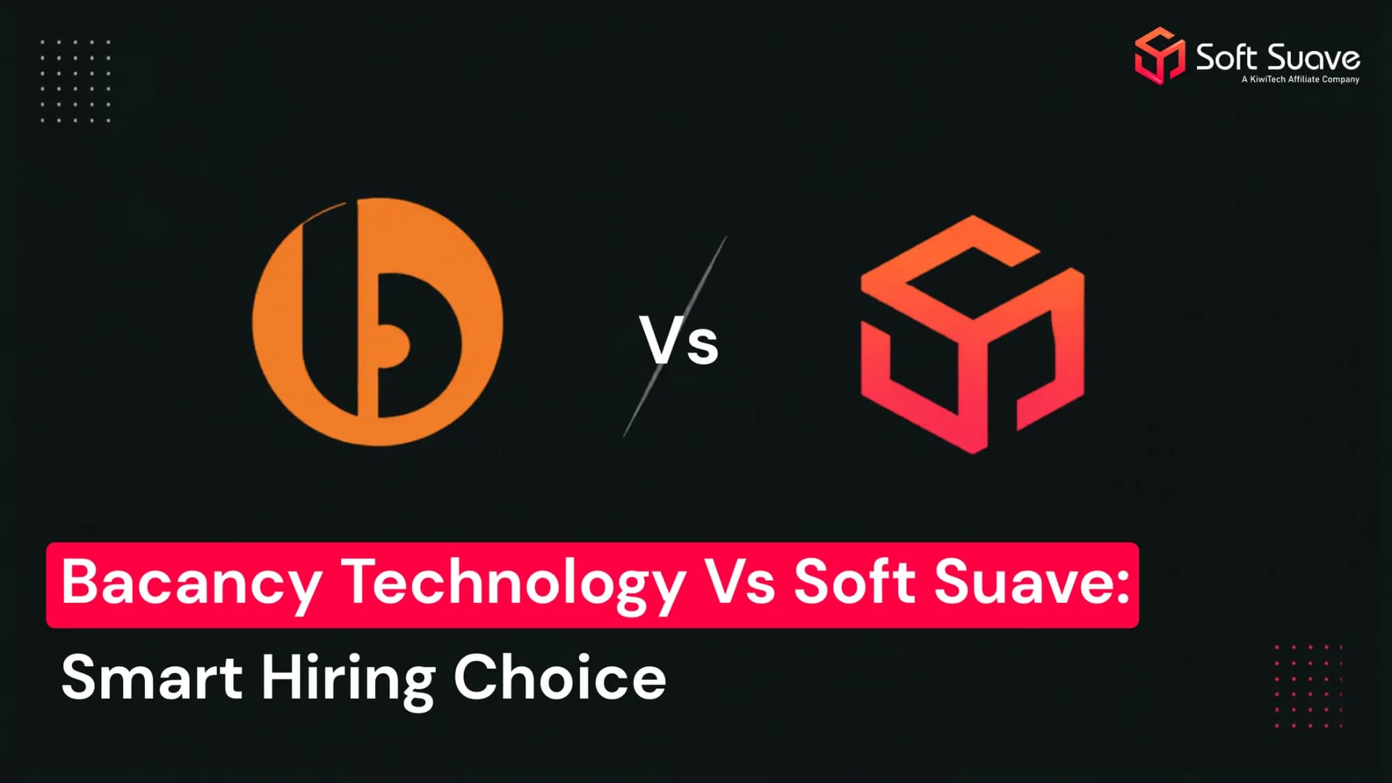 Bacancy vs Softsuave