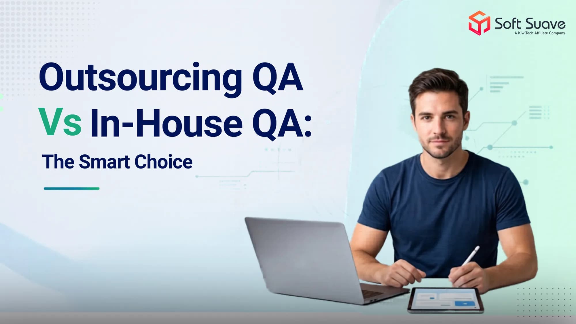 Outsourcing QA Vs In-House QA