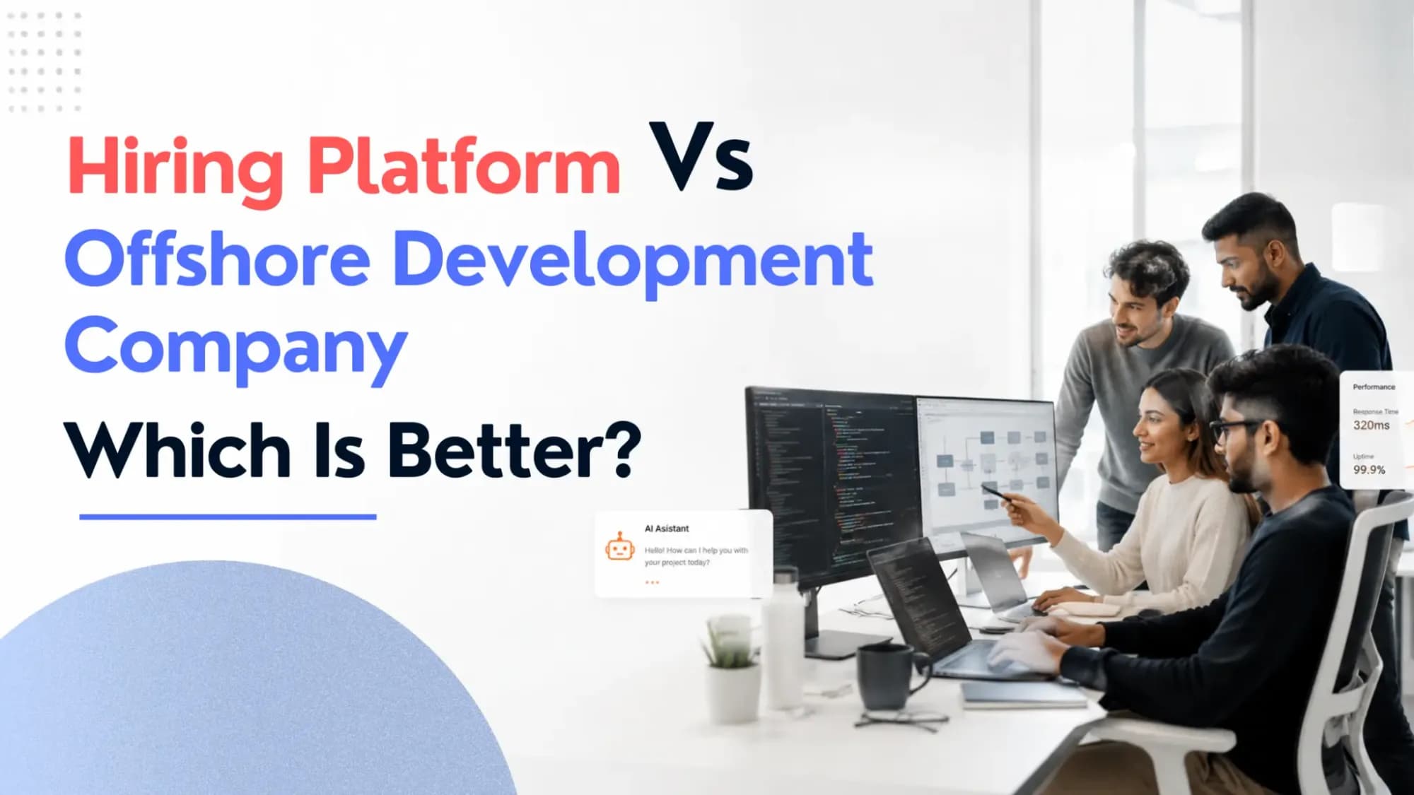 Hiring Platform Vs Offshore Development Company: Which Model Actually Works for Your Team?