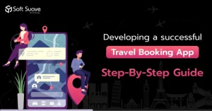 Developing a successful travel booking app development