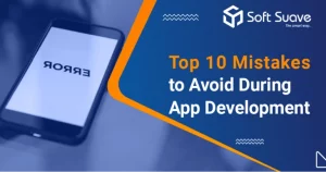 Mistakes to avoid during app development