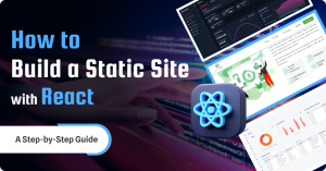 how to build a static site with react