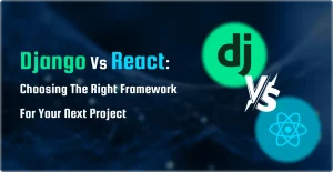 Django vs ReactJS