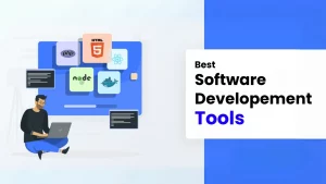 Best software development tools
