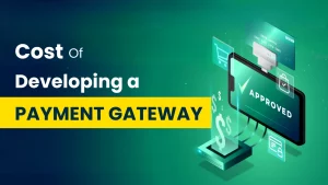 cost of deveeloping a payment gateway