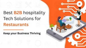 best b2b hospitality tech solutions for restaurants