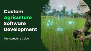 agriculture custom software development​