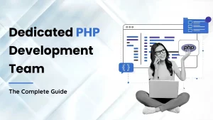 Dedicated PHP Development Team