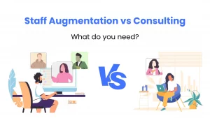 Staff Augmentation Vs Consultation